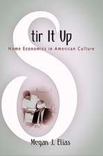 Stir It Up – Home Economics in American Culture