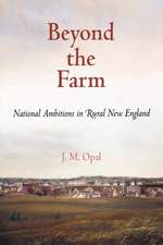 Beyond the Farm – National Ambitions in Rural New England