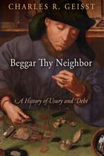 Beggar Thy Neighbor – A History of Usury and Debt