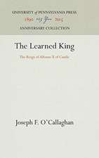 The Learned King – The Reign of Alfonso X of Castile