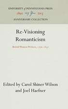 Re–Visioning Romanticism – British Women Writers, 1776–1837