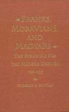 Franks, Moravians, and Magyars – The Struggle for the Middle Danube, 788–97