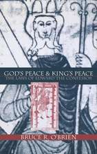 God`s Peace and King`s Peace – The Laws of Edward the Confessor