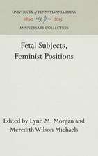 Fetal Subjects, Feminist Positions