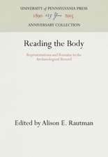 Reading the Body – Representations and Remains in the Archaeological Record