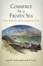 Commerce by a Frozen Sea – Native Americans and the European Fur Trade