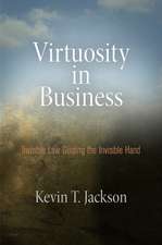 Virtuosity in Business – Invisible Law Guiding the Invisible Hand