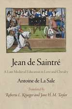 Jean de Saintré – A Late Medieval Education in Love and Chivalry