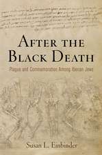 After the Black Death – Plague and Commemoration Among Iberian Jews