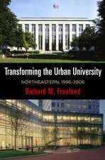 Transforming the Urban University – Northeastern, 1996–2006