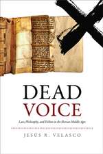 Dead Voice – Law, Philosophy, and Fiction in the Iberian Middle Ages