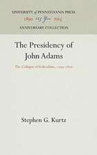 The Presidency of John Adams – The Collapse of Federalism, 1795–18