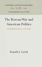 The Korean War and American Politics – The Republican Party as a Case Study