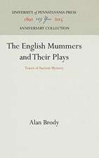 The English Mummers and Their Plays – Traces of Ancient Mystery