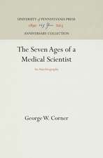 The Seven Ages of a Medical Scientist – An Autobiography