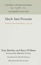 Uncle Sam Presents – A Memoir of the Federal Theatre, 1935–1939