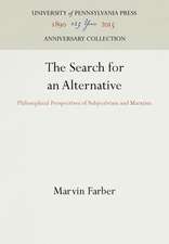 The Search for an Alternative – Philosophical Perspectives of Subjectivism and Marxism