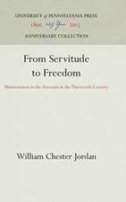 From Servitude to Freedom – Manumission in the Sénonais in the Thirteenth Century