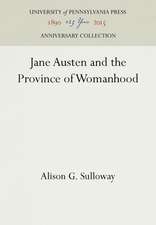 Jane Austen and the Province of Womanhood