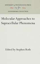 Molecular Approaches to Supracellular Phenomena