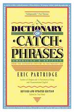 Dictionary of Catch Phrases