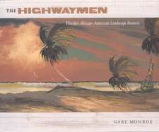 The Highwaymen: Florida's African-American Landscape Painters