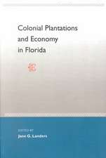 Colonial Plantations and Economy in Florida