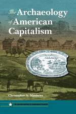 The Archaeology of American Capitalism