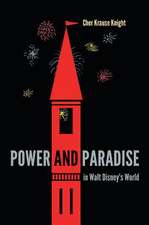 Power and Paradise in Walt Disney's World