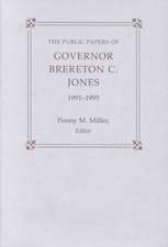 The Public Papers of Governor Brereton C. Jones, 1991-1995