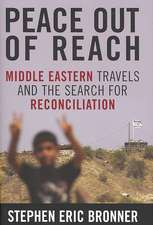 Peace Out of Reach: Middle Eastern Travels and the Search for Reconciliation