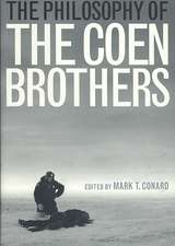 The Philosophy of the Coen Brothers