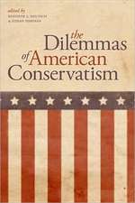 The Dilemmas of American Conservatism