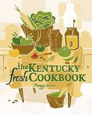 The Kentucky Fresh Cookbook