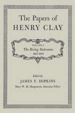 The Papers of Henry Clay: The Rising Statesman 1815-1820, Volume 2