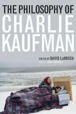 The Philosophy of Charlie Kaufman