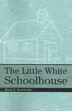 The Little White Schoolhouse