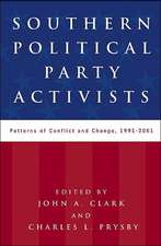 Southern Political Party Activists: Patterns of Conflict and Change, 1991-2001