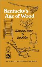 Kentucky's Age of Wood