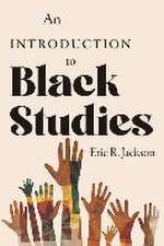 An Introduction to Black Studies