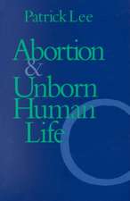 Abortion and Unborn Human Life