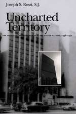 Uncharted Territory: The American Catholic Church at the United Nations, 1946-1972