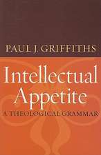 Intellectual Appetite: A Theological Grammar