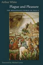 Plague and Pleasure: The Renaissance World of Pius II