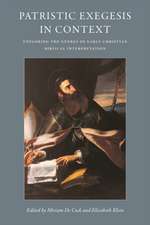 Exploring the Literary Contexts of Patristic Biblical Exegesis