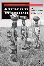 African Women: A Modern History