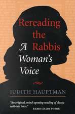 Rereading The Rabbis: A Woman's Voice