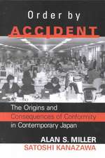 Order By Accident: The Origins And Consequences Of Group Conformity In Contemporary Japan