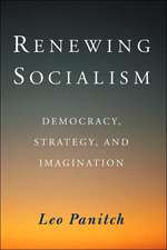 Renewing Socialism: Democracy, Strategy And Imagination