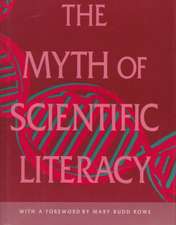 The Myth of Scientific Literacy